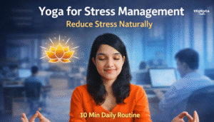 Yoga for Stress Management: A Complete Guide for Working Professionals (2026)