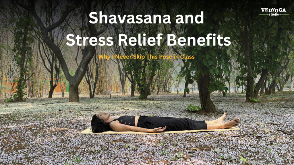 Shavasana and Stress Relief Benefits